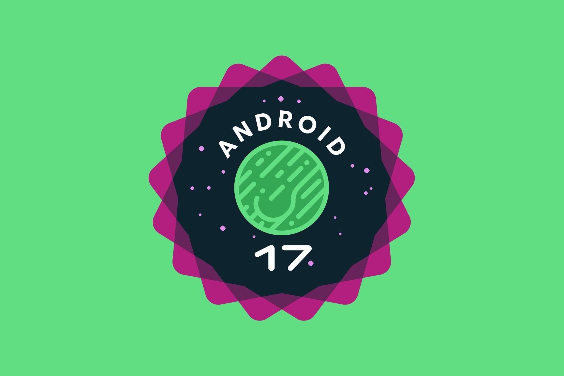 Android 17 actualización Android 17 actualización sistema operativo